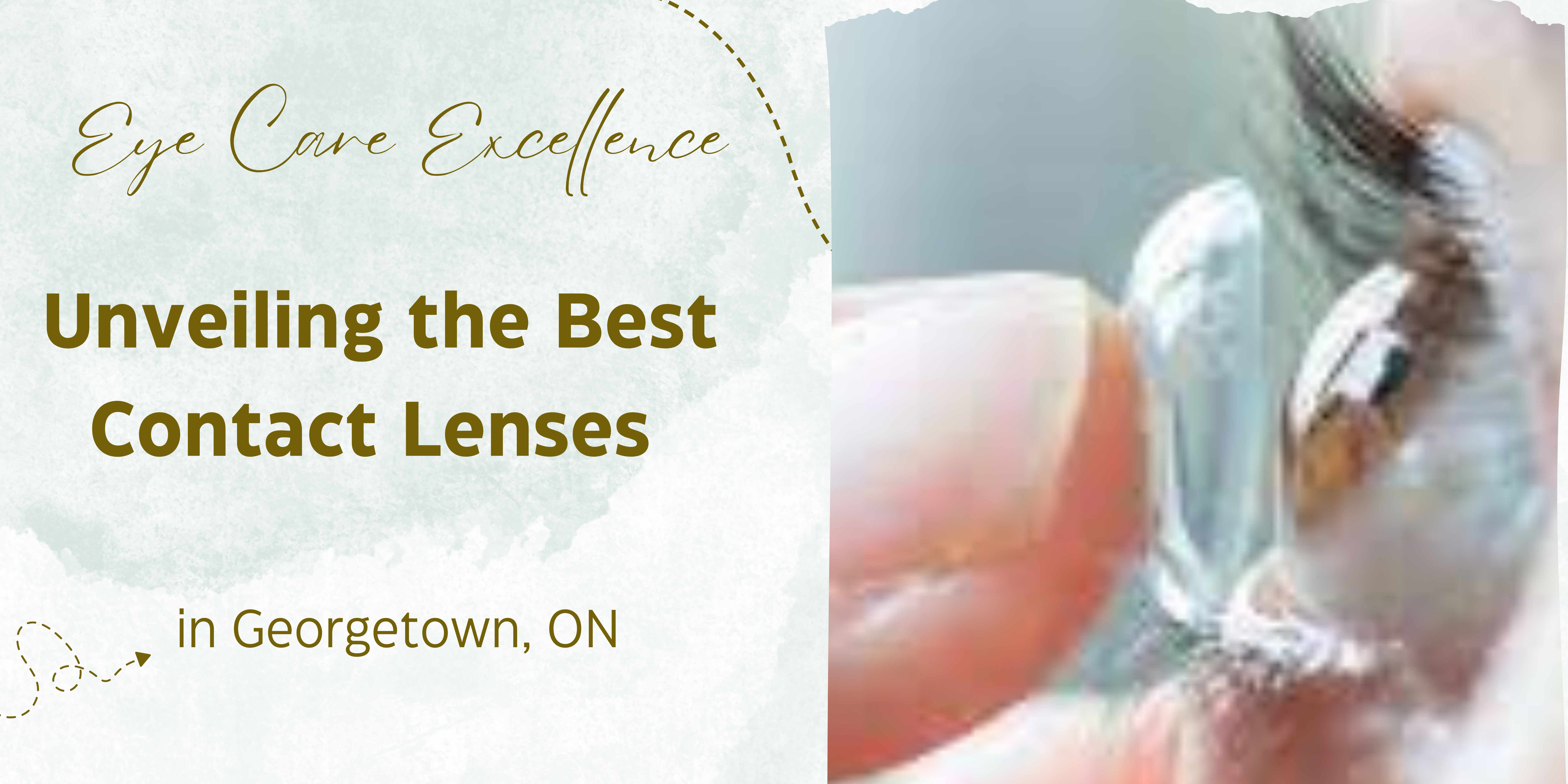 Unveiling the Best Contact Lenses in Georgetown, ON