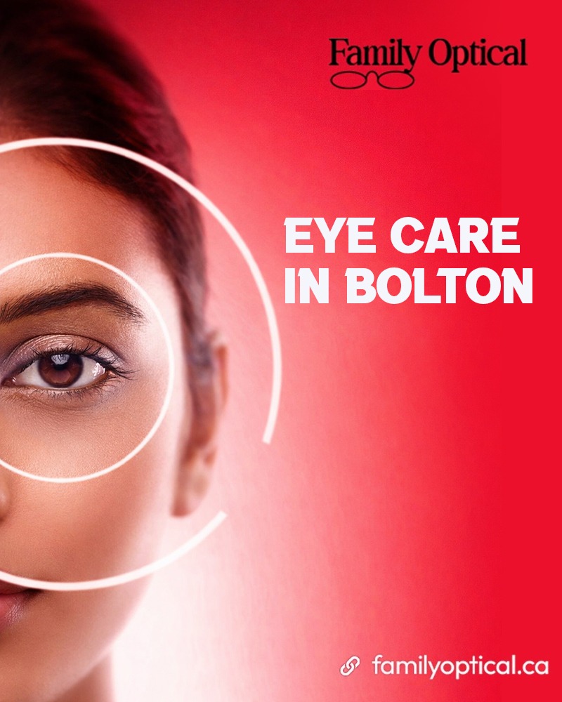 Professional eye care in Bolton with expert eye exams and personalized vision solutions